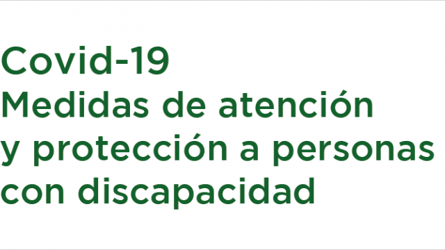 Covid-19 Medidas de atención y protección a personas con discapacidad