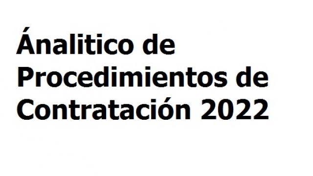 Analítico de Procedimientos de Contratación 2022